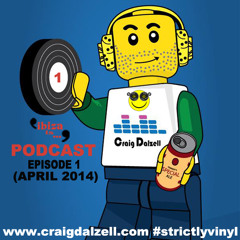 The 'Ibiza Is...' Podcast 01 Craig Dalzell *Free Download via Podcast*