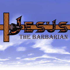 Theme From "JESUS THE BARBARIAN"