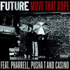 Future Feat Pusha T Pharrell Casino Move That Dope Remix Prod Ty Saik Mp3