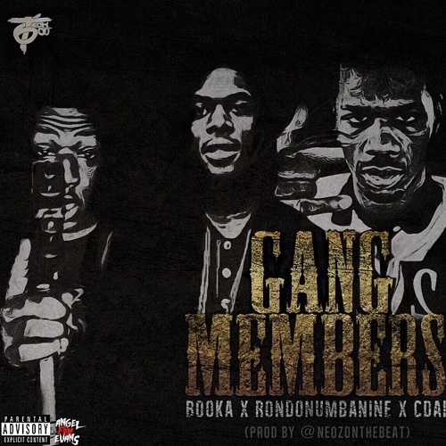 RondoNumbaNine X Booka X Cdai - Gang Members (Prod. By @NeozOnTheBeat)