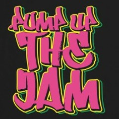 Pump Up The Jam