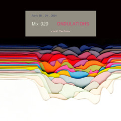 Mix 20 "Ondulations" - 124 bpm - recorded in Paris - 18 Avril 2014