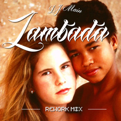 DJ Main - Lambada (Rework Mix)