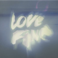 Love-Fine - The World Is Collapsing