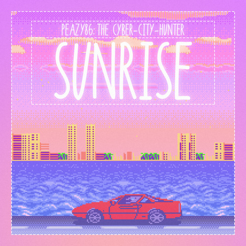 peazy86サイバーハンター - sunrise 日の出