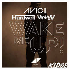 Hardwell & W&W / Avicii / Krewella - Dont Stop The Madness / Wake Me Up / Live For The Night