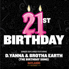 21st BIRTHDAY (English) feat D-Yanna & Brotha Earth