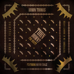 Turn Down For What (ft. Mayor Coalz)