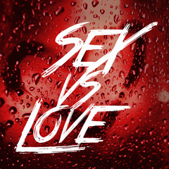 SeX vs Love(prod. by itzmaineman)