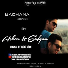 Bachana (Cover) - Ashar & Sufyan