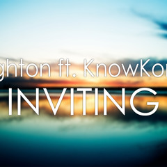 Deighton ft. KnowKontrol - Inviting