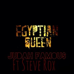 "Egyptian Queen" Ft. Steve Rox
