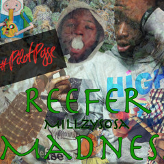 Reefer Madness (Prod. By E Haynes Productions)