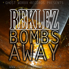 Reklez - Bombs Away