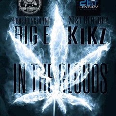 In The Clouds Ft Kikz