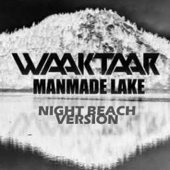 waaktaar_manmade.lake [night.beach_version]