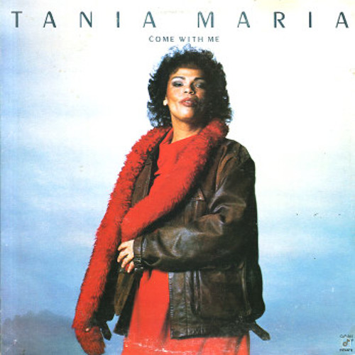 Tania Maria - Come With Me (CBS ReEdit)