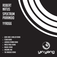 YYR066 : Robert Natus - Spektrum Paranoid (Miquel Remix)