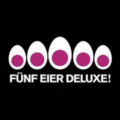 Fünf Sterne Deluxe - Wer Hat Die Dicksten Eier?