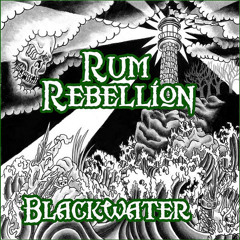 Rum Rebellion - Another Drinking Song