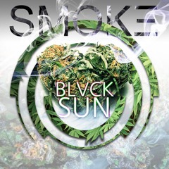 BLVCK SUN -- SMOK≡