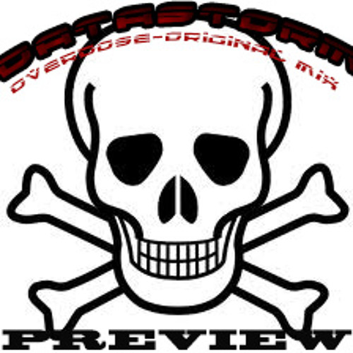 DataStorm - OverDose (Original Mix) PREVIEW - OUT SOON!!