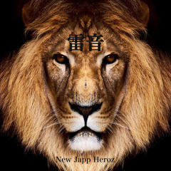 Stream 雷音 -ライオン- demo by SAMMY from. NewJappHeroz | Listen