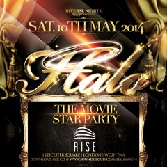 HALO | The Movie Star Party | Sat 10th May @ Rise Nightclub (Leicester Sq) | 07939296977 221161d8