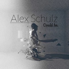 Alex Schulz | Could Be