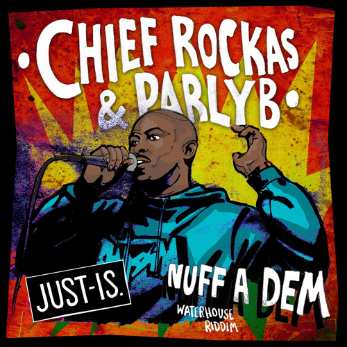Chief Rockas Collective ft. Parly B - Nuff A Dem (Waterhouse Riddim)