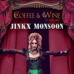 Jinkx Monsoon "Coffee & Wine"