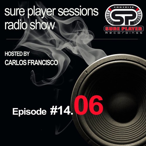 Sure Player sessions Radio Show 2014 Episode #06