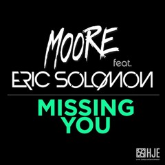 Moore - Missing You ft. Eric Solomon