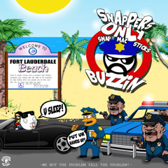 Snappers Only - Buzzin (snapmix) SNAP x STICKS x MAC DAT!!!!!!
