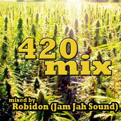 420 Mix - Robidon (Jam Jah Sound)