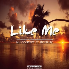 SP012 : NU Concept Ft. Romany - Like Me (Original Mix) **OUT NOW**