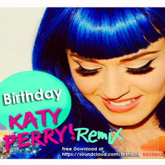 Birthday Remix Katy Perry