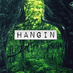 Hangin Ft. Mick Jenkins