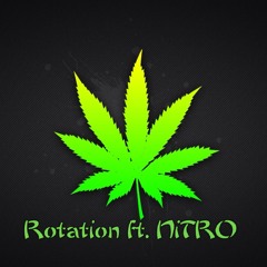 Rotation Feat. NiTRO