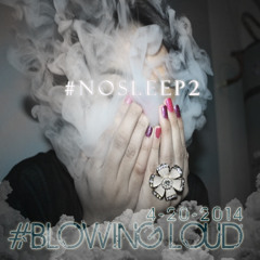 Blowing Loud