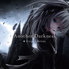 Eternal Melody - AnotherDarkness - XFD