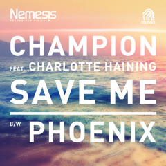Champion - Save Me (ft. Charlotte Haining)
