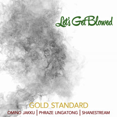 Let's Get Blowed - Omino Jakku and Phraze Lingatong