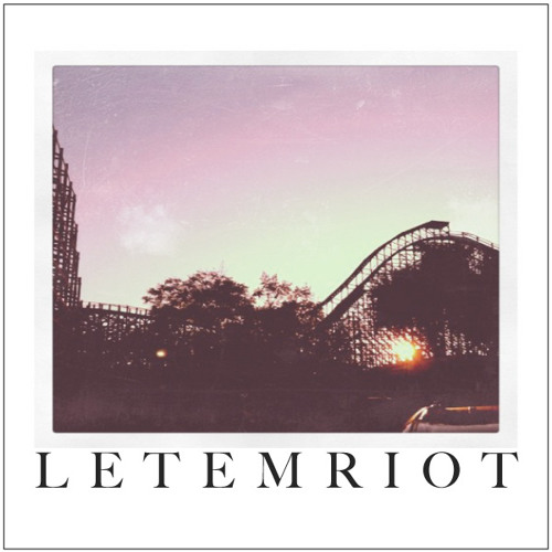 Let Em Riot - Don't Stop Running