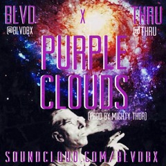 Purple Clouds-BLVD x THRU