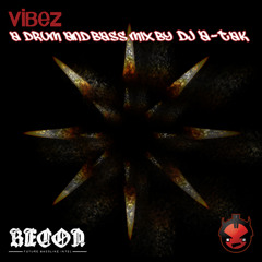 Vibez, A Drum and Bass mix by DJ A-Tak