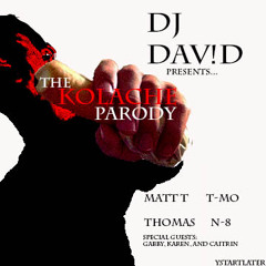 Kolaches - Dj Dav!d ft. Matt T, T-Mo, Thomas, And N-8