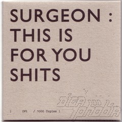 surgeon - this is for you shits  / warpcd151