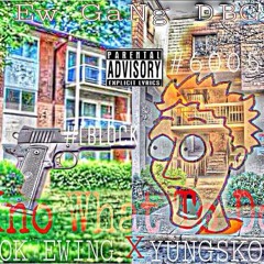 MOOK EWING x YUNG SKOOB "KNO WHAT TO DO"