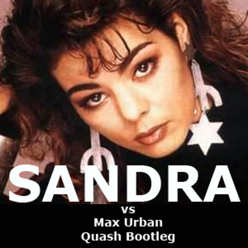 Maria Magdalena Goes Up (Quash Dancefloor Bootleg) Sandra vs Max Urban